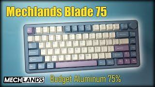 Incredible Budget 75% with Thock! - Mechlands Blade 75