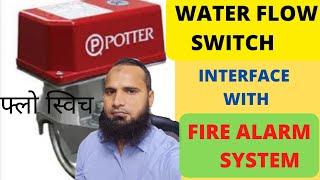 WATER FLOW SWITCH Interface with Fire Alarm System #firefighting   #firealarm #technology