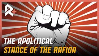 THE APOLITICAL STANCE OF THE RAFIDA