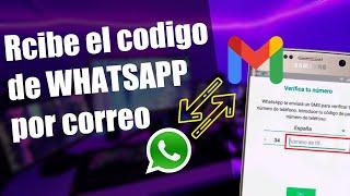 Como recibir el código de Whatsapp por Correo