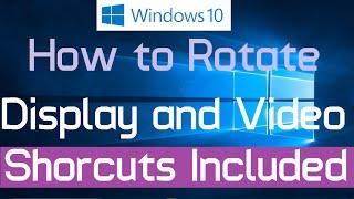 How to rotate display screen in Windows 10 (Shortcuts and Manual)