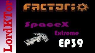 Factorio SpaceX Extreme EP39