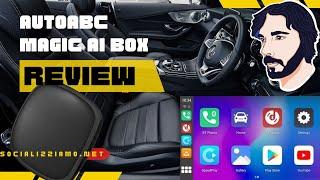 AUTOABC Magic box: CarPlay Wireless, Android Auto Wireless e tutte le app che vuoi a soli 70 euro!