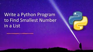 Write a Python Program to Find Smallest Number in a List