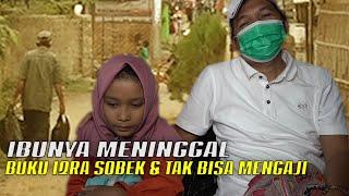 SELVI YATIM SEJAK UMUR 3 THN-KAKEKNYA PENJUAL KOPI-SEDIH BUKU IQRA SOBEK MEMBUATNYA TAK BISA MENGAJI