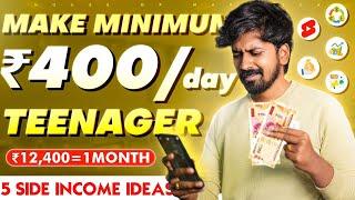 Earn 400/- Per Day as a Student Using These Ideas