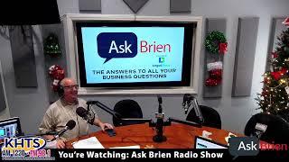 Ask Brien  - KHTS Radio - November 21, 2024