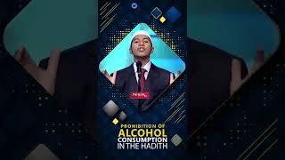 Prohibition of Alcohol Consumption in the Hadith - Sheikh Fariq Naik