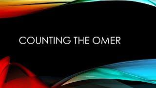 Counting the omer part 1