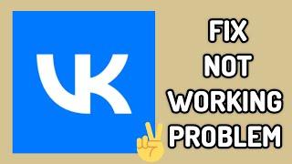 Fix VK App Not Working(Not Open) Problem || TECH SOLUTIONS BAR