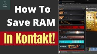 QUICK TIP: Saving RAM with Kontakt Libraries!