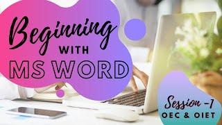 Beginning with MS Word for OEC and OIET | Mruduraj