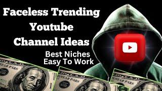 Top 9 Faceless YouTube channel Ideas 2024 | High Growth High Rpm Cpm | Make money on Youtube