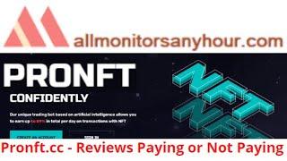 pronft.cc, Reviews Paying Or Not Paying ? & #HYIP daily update, #all hyip monitors 24 hour,