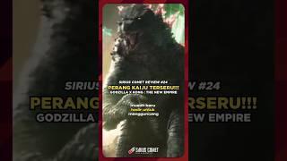 REVIEW FILM GODZILLA X KONG : THE NEW EMPIRE #godzillaxkongthenewempire  #godzilla #kong