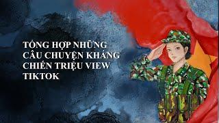 Những câu chuyện kháng chiến triệu view