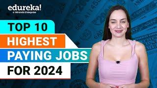 Top 10 Highest Paying Jobs For 2024 | Highest Paying Jobs | Most In-Demand IT Jobs 2024 | Edureka