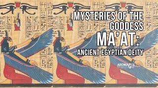Mysteries of the Goddess Ma’at: Ancient Egyptian Deity