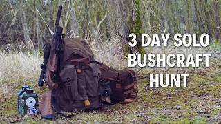 3 Day Solo Bushcraft Hunting Trip with Minimal Food | Learning the Lay of the Land