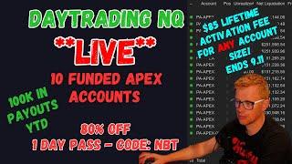 **LIVE** DAY TRADING - APEX TRADER FUNDING - CODE NBT