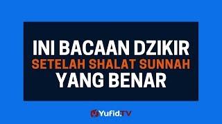 Bacaan Dzikir Setelah Sholat Sunnah yang BENAR - Poster Dakwah Yufid TV