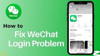 Fix Wechat Login Problem | Error 2021