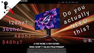 Question: Do you need 120hz, 240hz or 360hz for a gaming monitor? And why I got it wrong