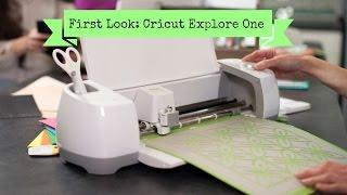 First Look: Cricut Explore One