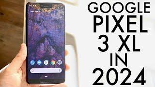 Google Pixel 3 XL In 2024! (Still Worth It?) (Review)