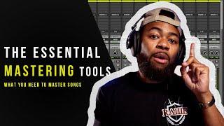 The Tools You'll Need For Mastering Music
