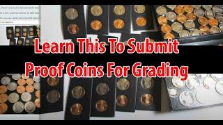 You Must Learn This If Submitting Proof Coins For Grading