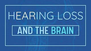 Hearing Loss and the Brain - SACPA - May 9th, 2024