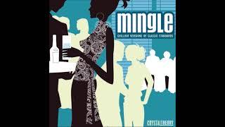 Mingle: Chillout Versions of Classic Standards - Crystal Theory