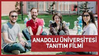 ANADOLU ÜNİVERSİTESİ TANITIM FİLMİ