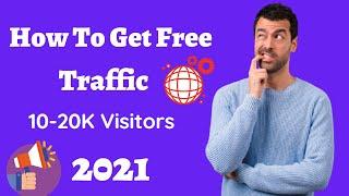 How To Get Traffic To Your Website Fast [free traffic sources 2021]