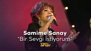 Samime Sanay - Bir Sevgi İstiyorum (2006) | TRT Arşiv