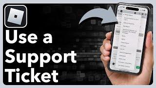 How To Use Roblox Support Ticket