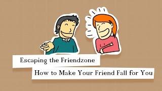 How To Make Friend Fall In Love With You | Changenewlife.com