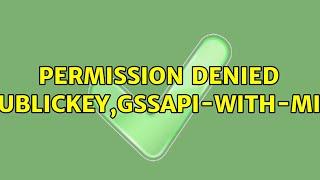 Ubuntu: Permission denied (publickey,gssapi-with-mic)