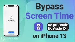 How to Bypass Screen Time Passcode on iPhone 13 without Passcode/Apple ID