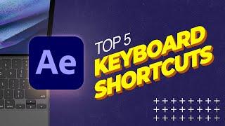 Top 5 After Effects Keyboard Shortcuts the Pros Don't Want You to Know!