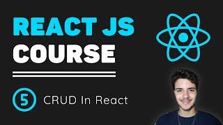 ReactJS Course [5] - CRUD In React | TodoList Tutorial