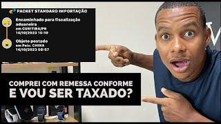 VOU SER TAXADO DE NOVO? ENTENDA A COMPRA COM REMASSA CONFOME!