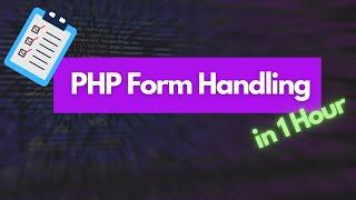 PHP Form Handling - Step-by-Step Tutorial