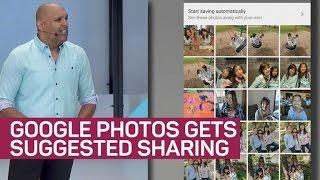 Google Photos gets smarter with suggested sharing