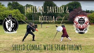 Throwing Spears & Shield Combat- Partisan, Javelin & Rotella