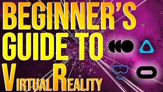 Beginners Guide To Virtual Reality
