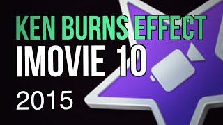 The Ken Burns Effect on Images in iMovie 10 - 2015