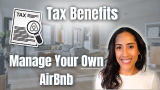 Tax Benefits of Self-Managed Airbnbs