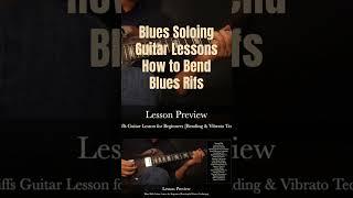 Blues Guitar Soloing Lesson for Beginners  [How to Solo Bending Riffs]